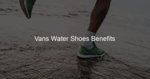 Van's Water Shoes For Varieties of Water Adventure